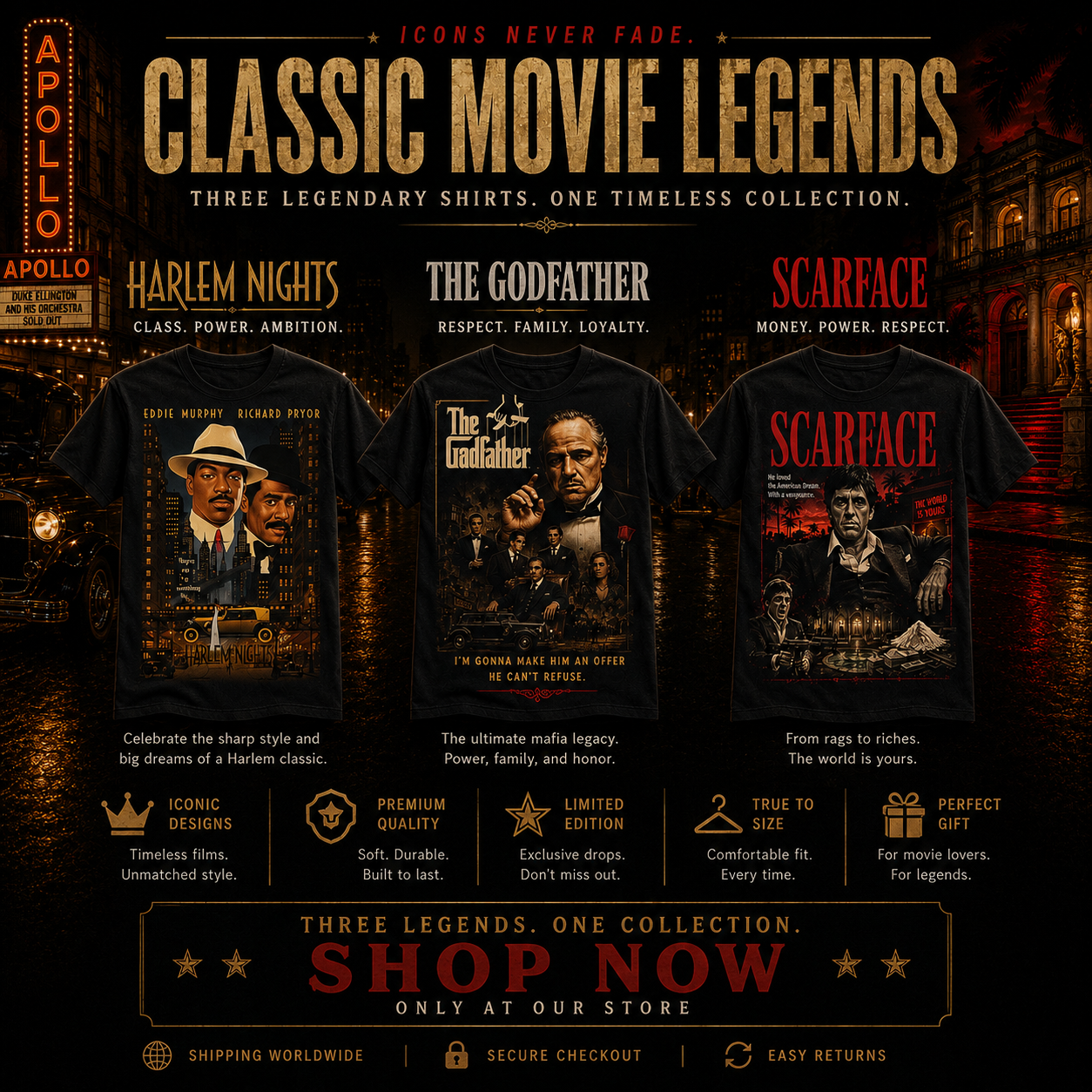 Promotional graphic for 'Classic Movie Legends' t-shirts featuring 'Harlem Nights', 'The Godfather', and 'Scarface'.